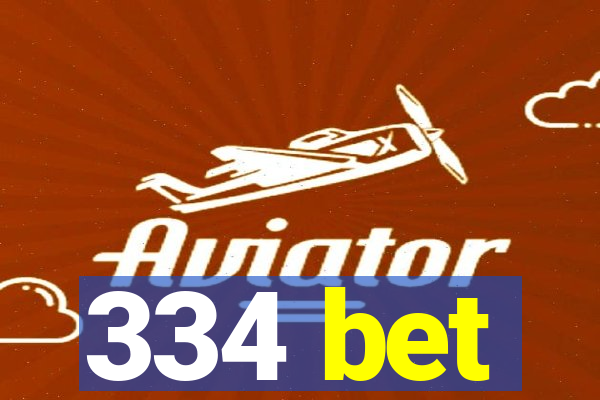 334 bet